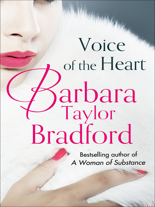 Title details for Voice of the Heart by Barbara Taylor Bradford - Available